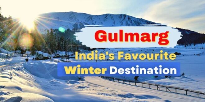 Places To Visit In Gulmarg