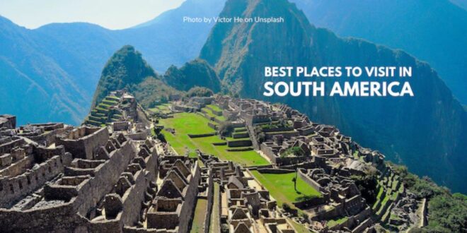 Places To Visit In South America In January