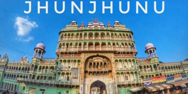 Places To Visit Near Jhunjhunu