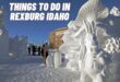 Things To Do In Rexburg Idaho