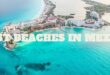 Best Beaches In Mexico