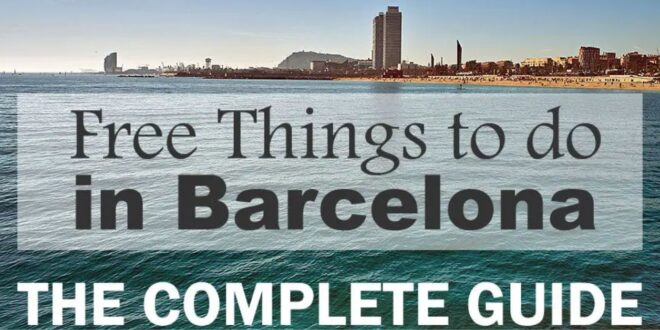 Places To Visit In Barcelona For Free