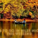 Things To Do In Niles Michigan This Weekend