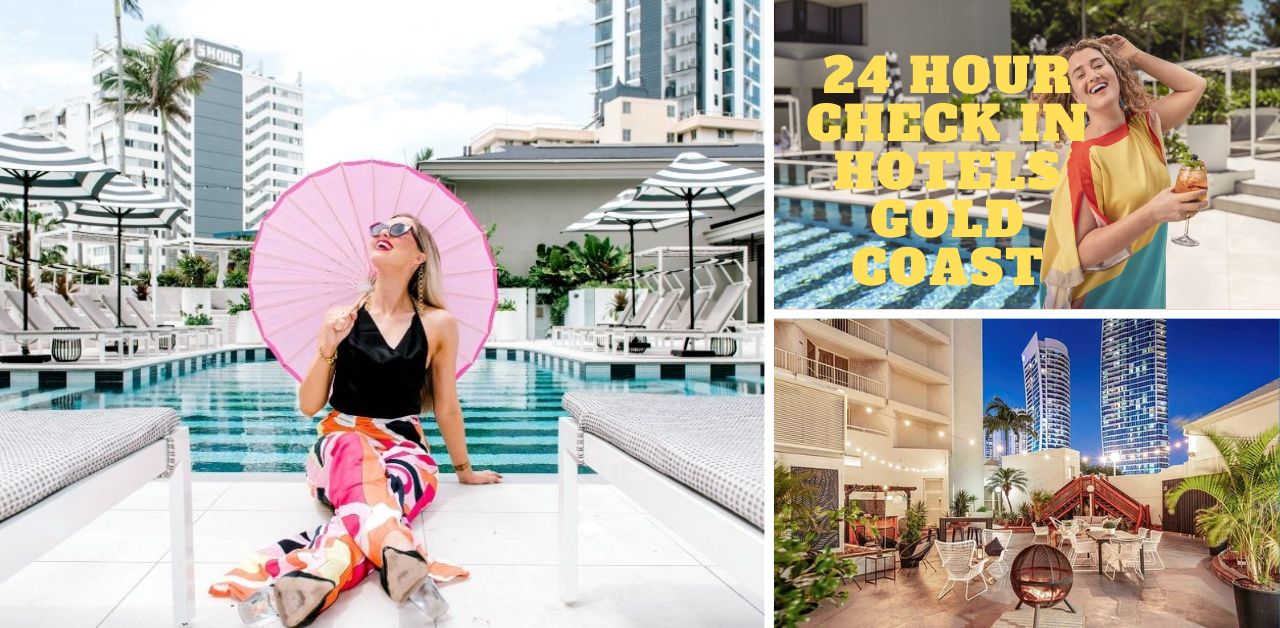 24 hour check in hotels gold coast