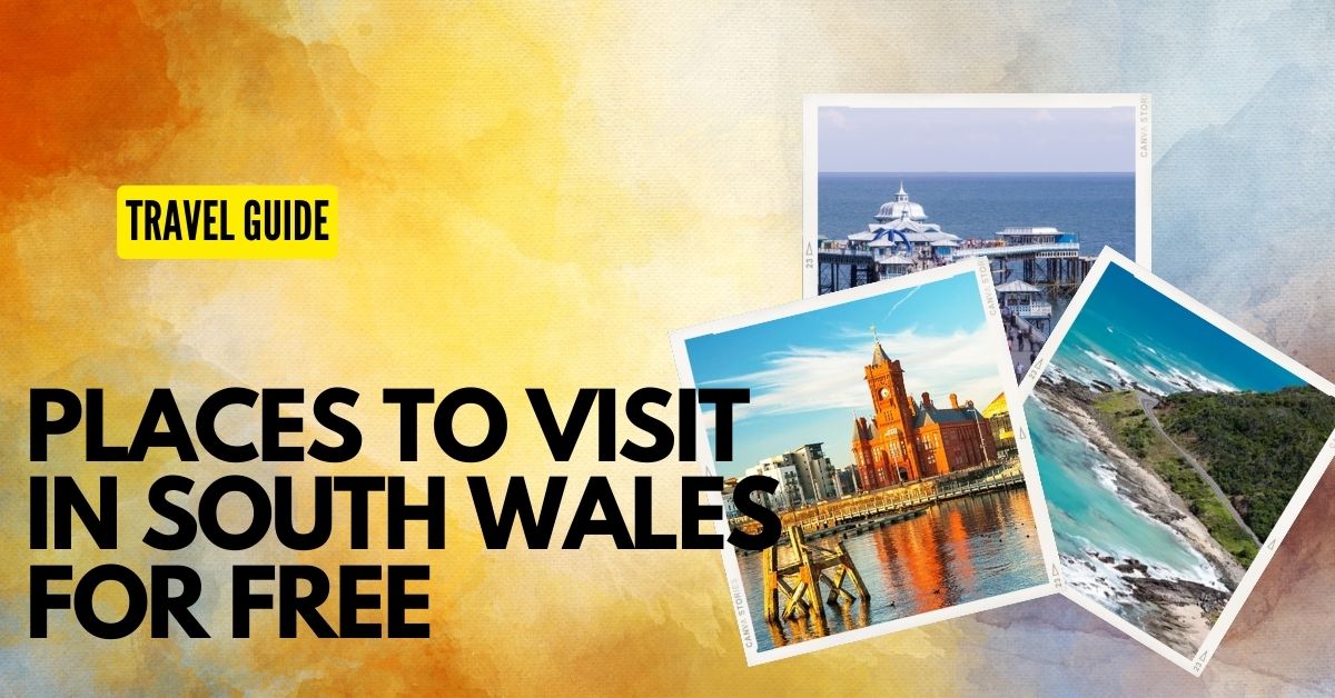 Places To Visit In South Wales For Free