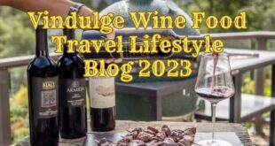 Vindulge Wine Food Travel Lifestyle Blog 2023