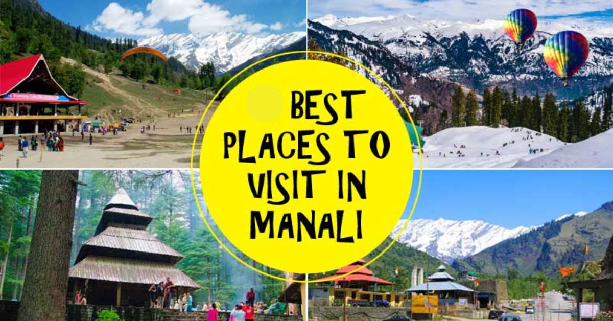 Places To Visit in Manali