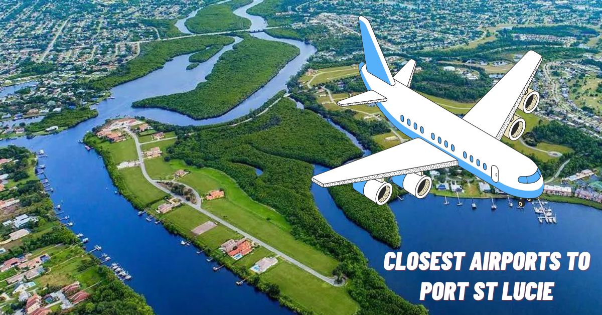 Teluguaex - Closest Airports to Port St Lucie - Travelings Info
